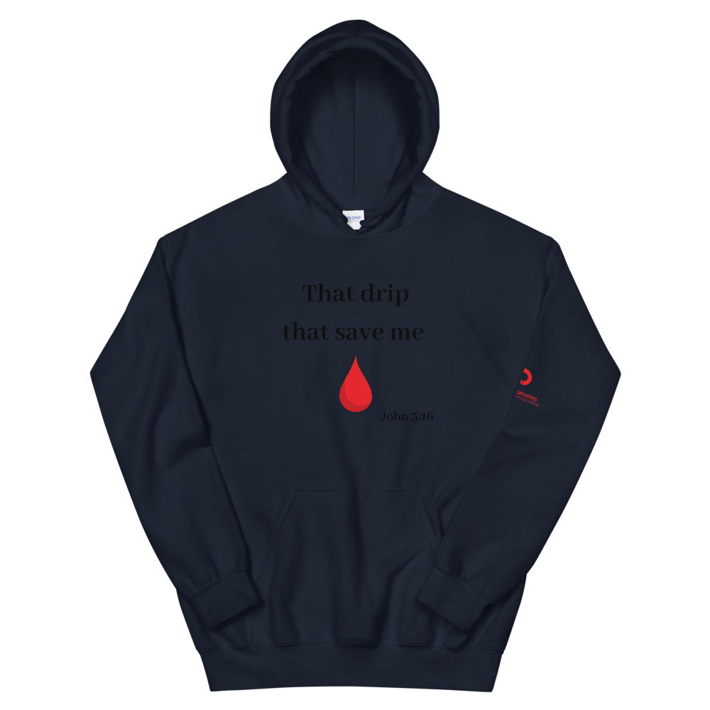 That Drip Unisex Hoodie