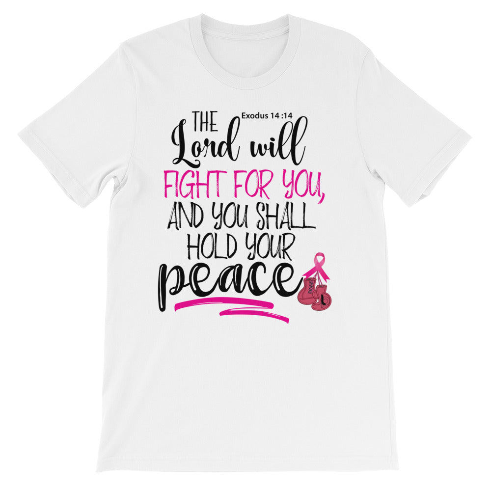 The Lord Will Fight For You !!! Short-Sleeve Unisex T-Shirt