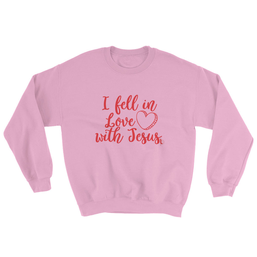Fell In Love With Jesus Sweatshirt
