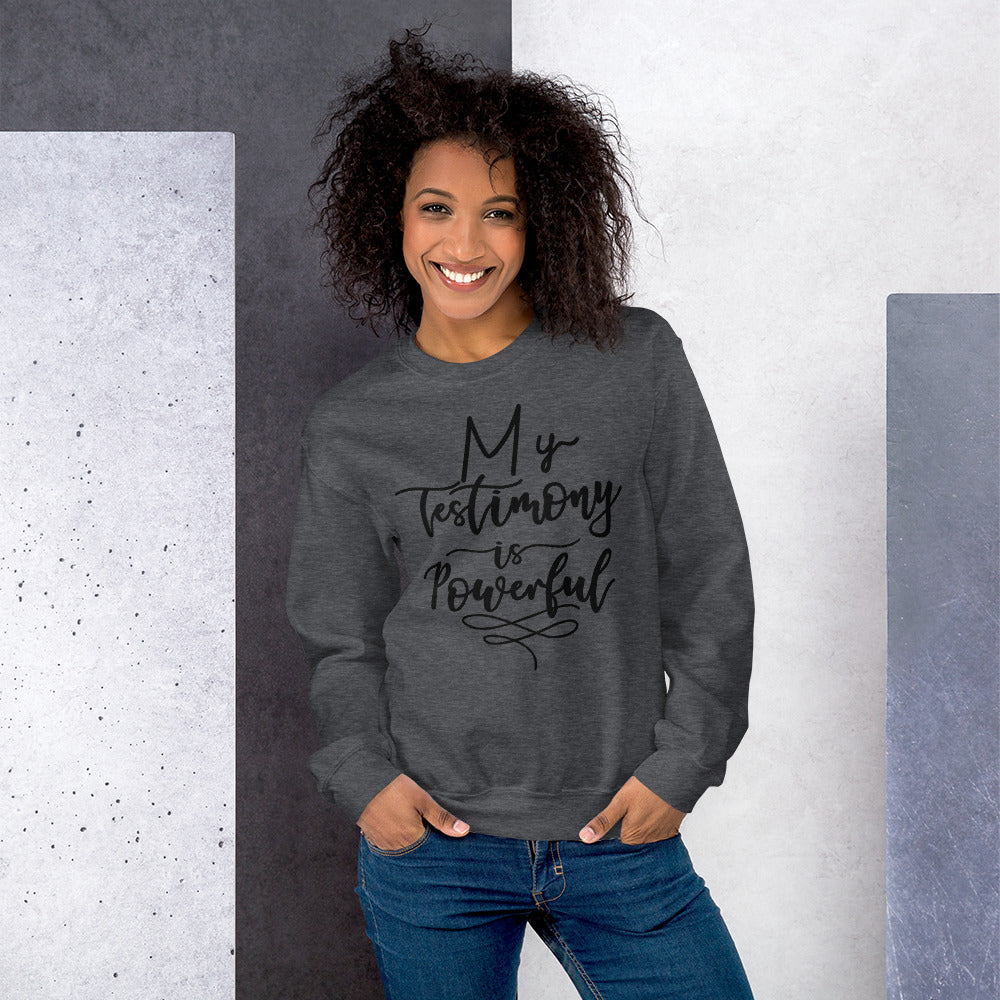 My Testimony  Sweatshirt