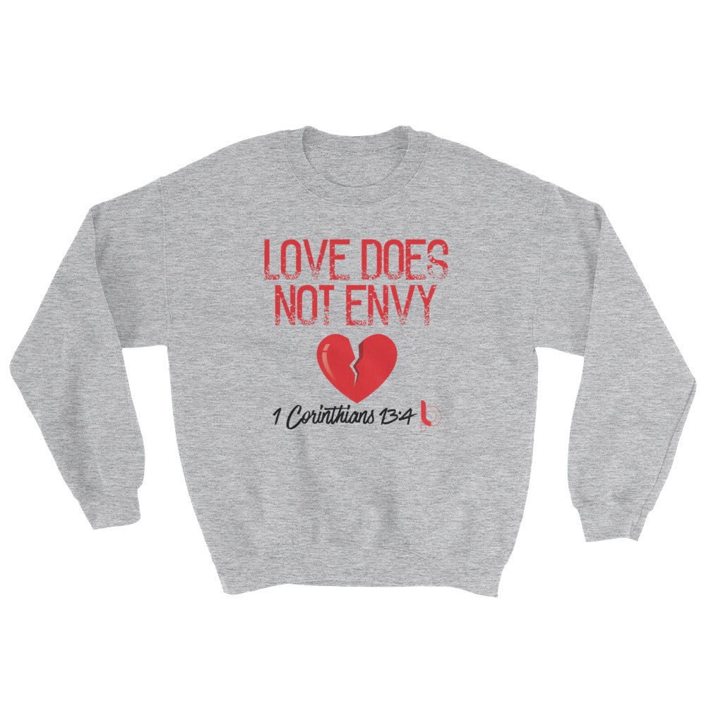 "Love Does Not Envy" Sweatshirt
