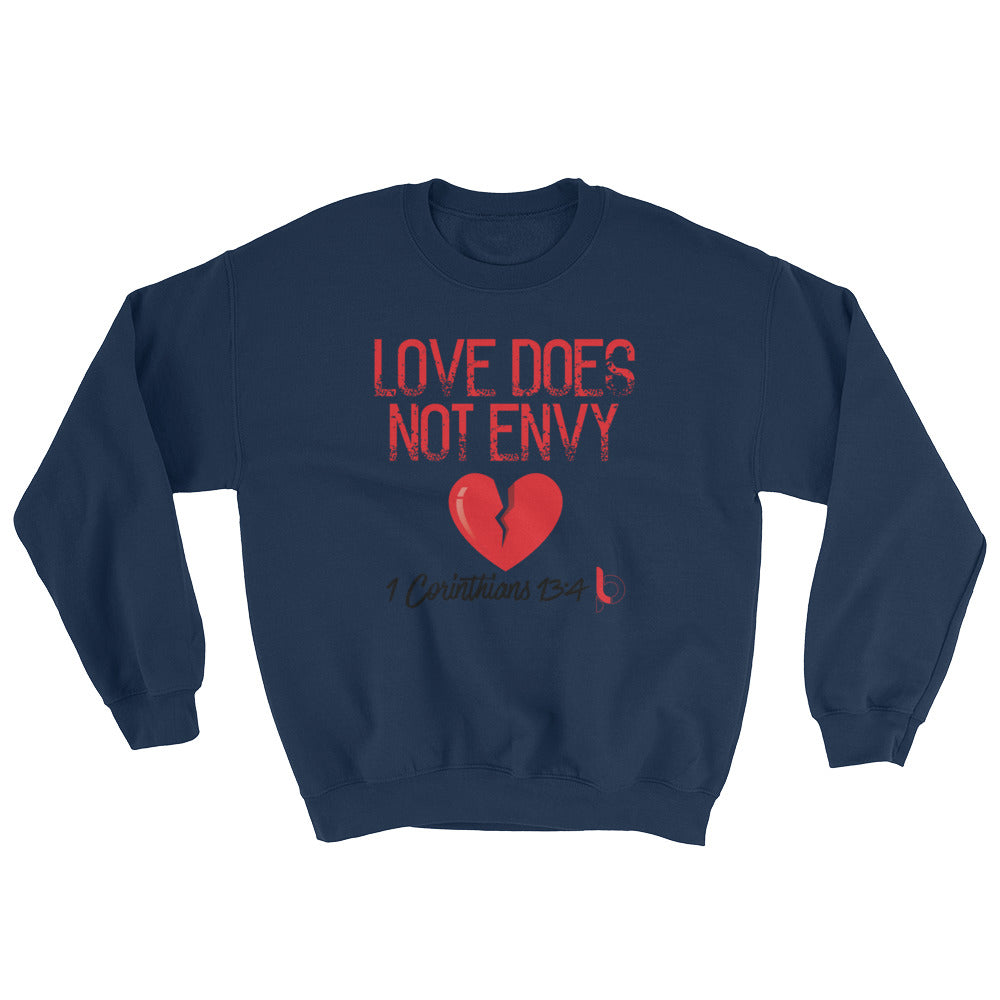 "Love Does Not Envy" Sweatshirt