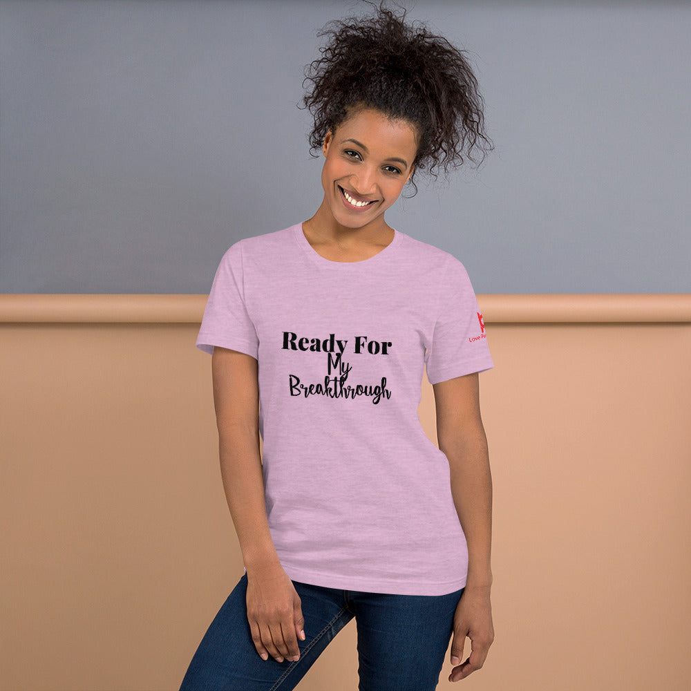 Ready For My Break Through ! Short-Sleeve Unisex T-Shirt