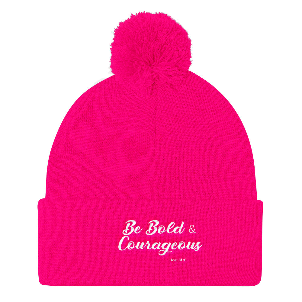 Be Bold & Courageous Pom Pom Knit Cap