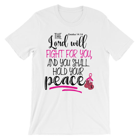 The Lord Will Fight For You !!! Short-Sleeve Unisex T-Shirt