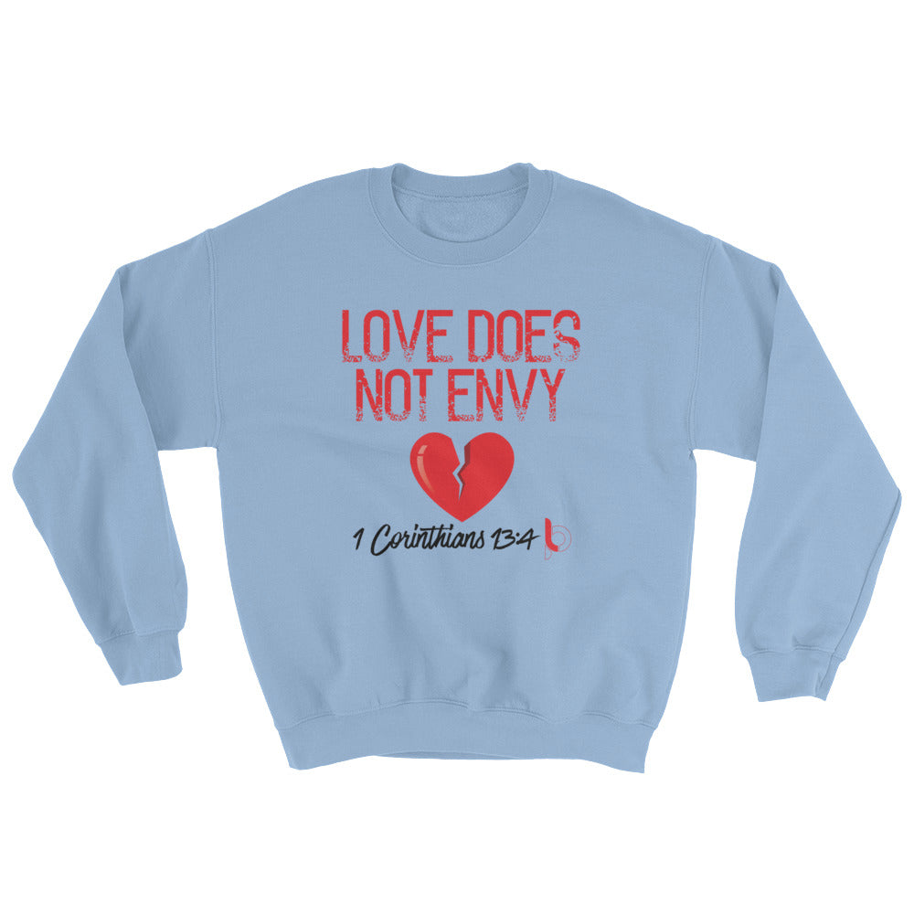 "Love Does Not Envy" Sweatshirt