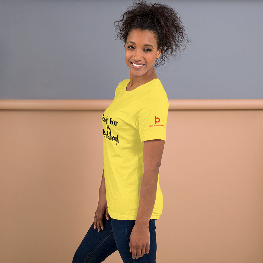 Ready For My Break Through ! Short-Sleeve Unisex T-Shirt
