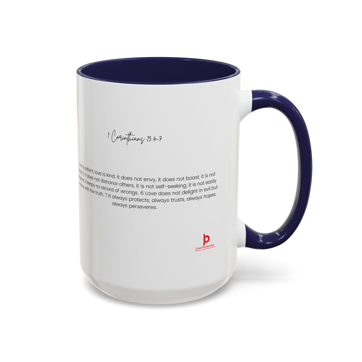 1 Corinthians 13 4-7 4 Coffee Mug (11, 15oz)