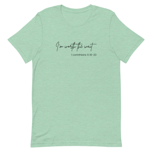 Im' Worth The Waith Unisex t-shirt