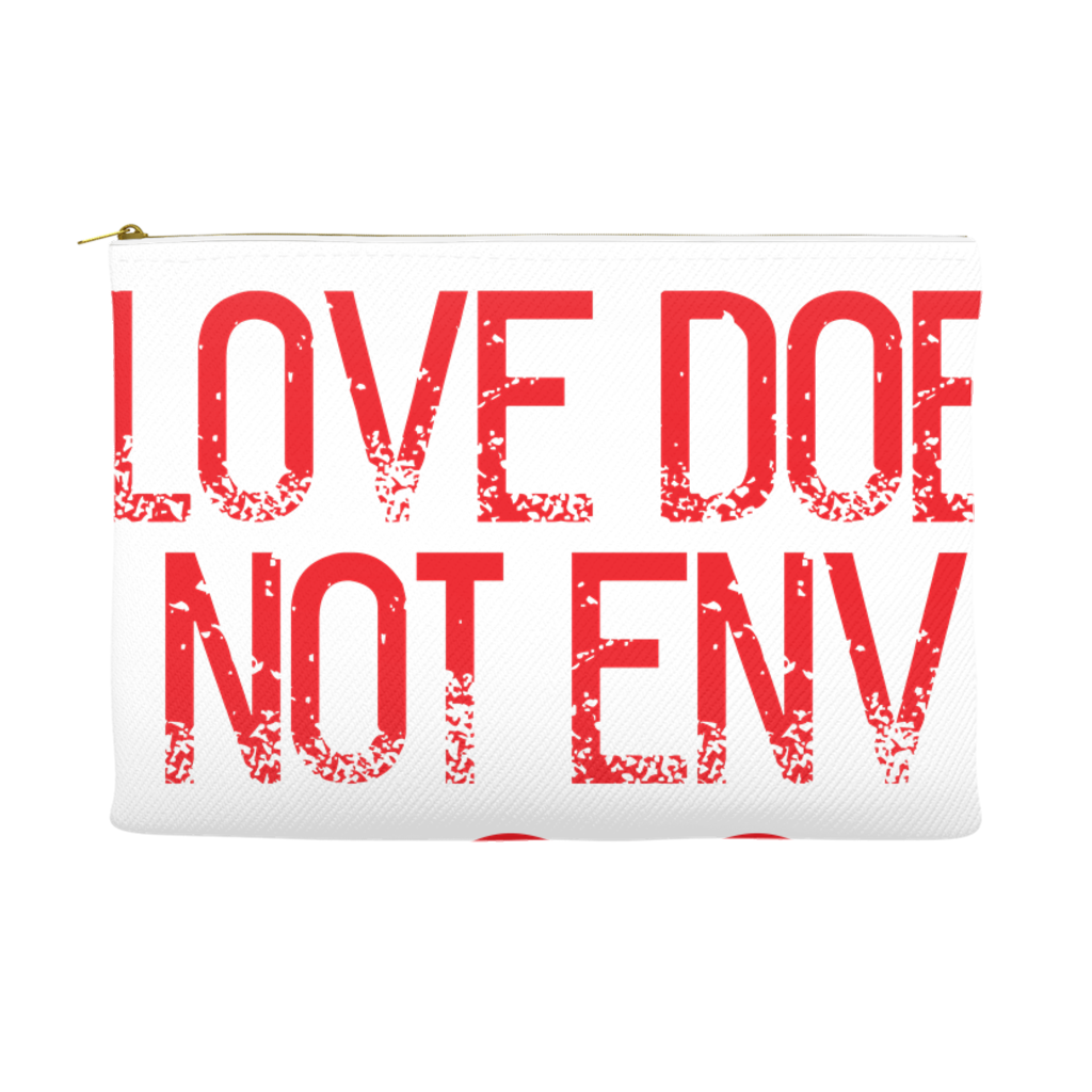 Love Does Not Envy Accessory Pouches