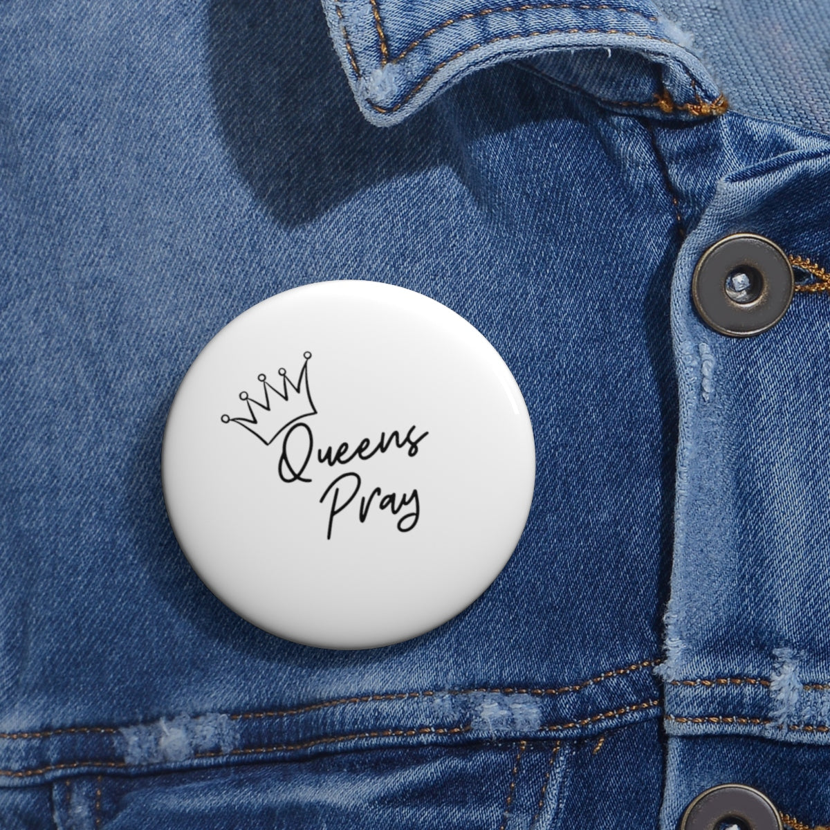 Queens Pray Pin Buttons