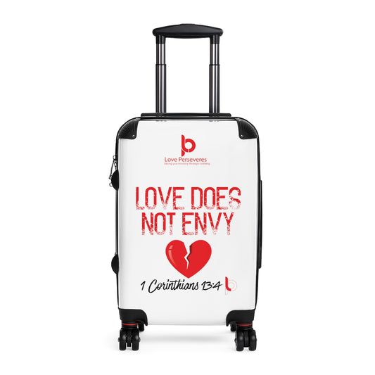 Love Does Not Envy Cabin Suitcase