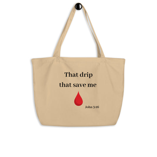 That Drip That Save Me Tote