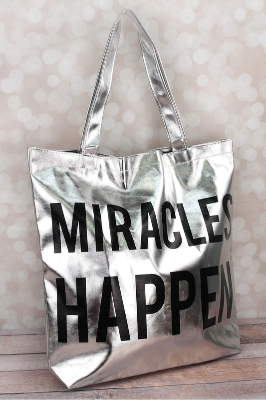 METALLIC PLATINUM 'MIRACLES HAPPEN' TOTE BAG