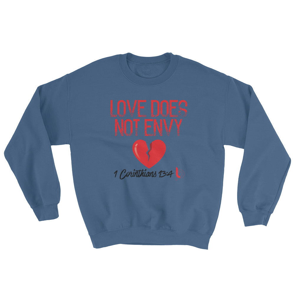 "Love Does Not Envy" Sweatshirt