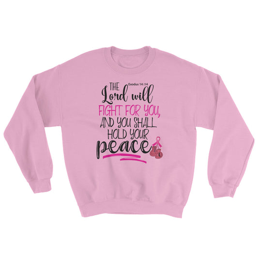 The Lord Will Fight Sweatshirt