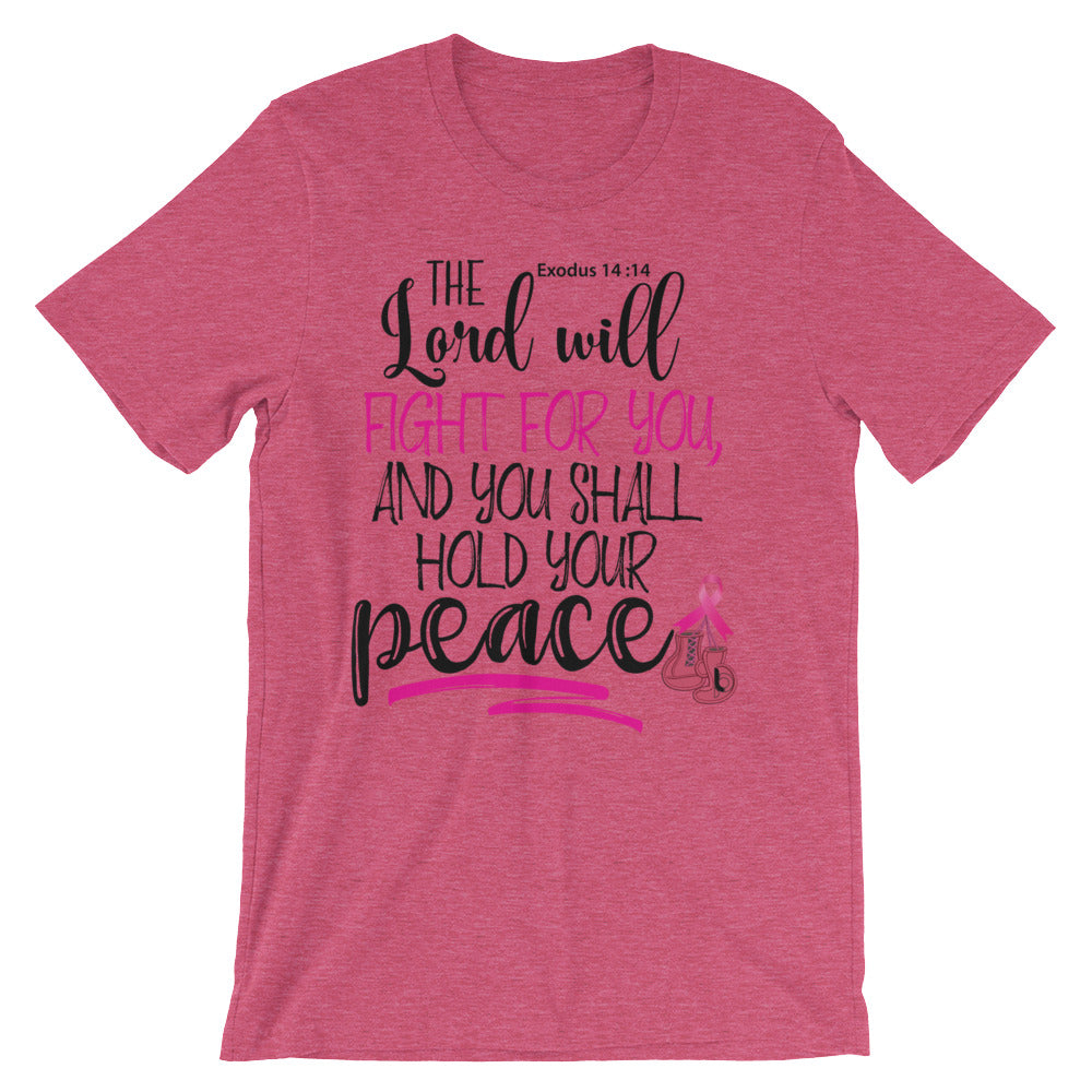 The Lord Will Fight For You !!! Short-Sleeve Unisex T-Shirt