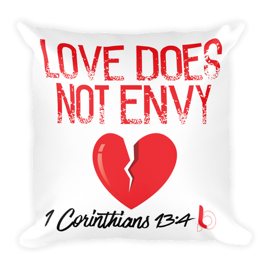 "Love Does Not Envy" Square Pillow