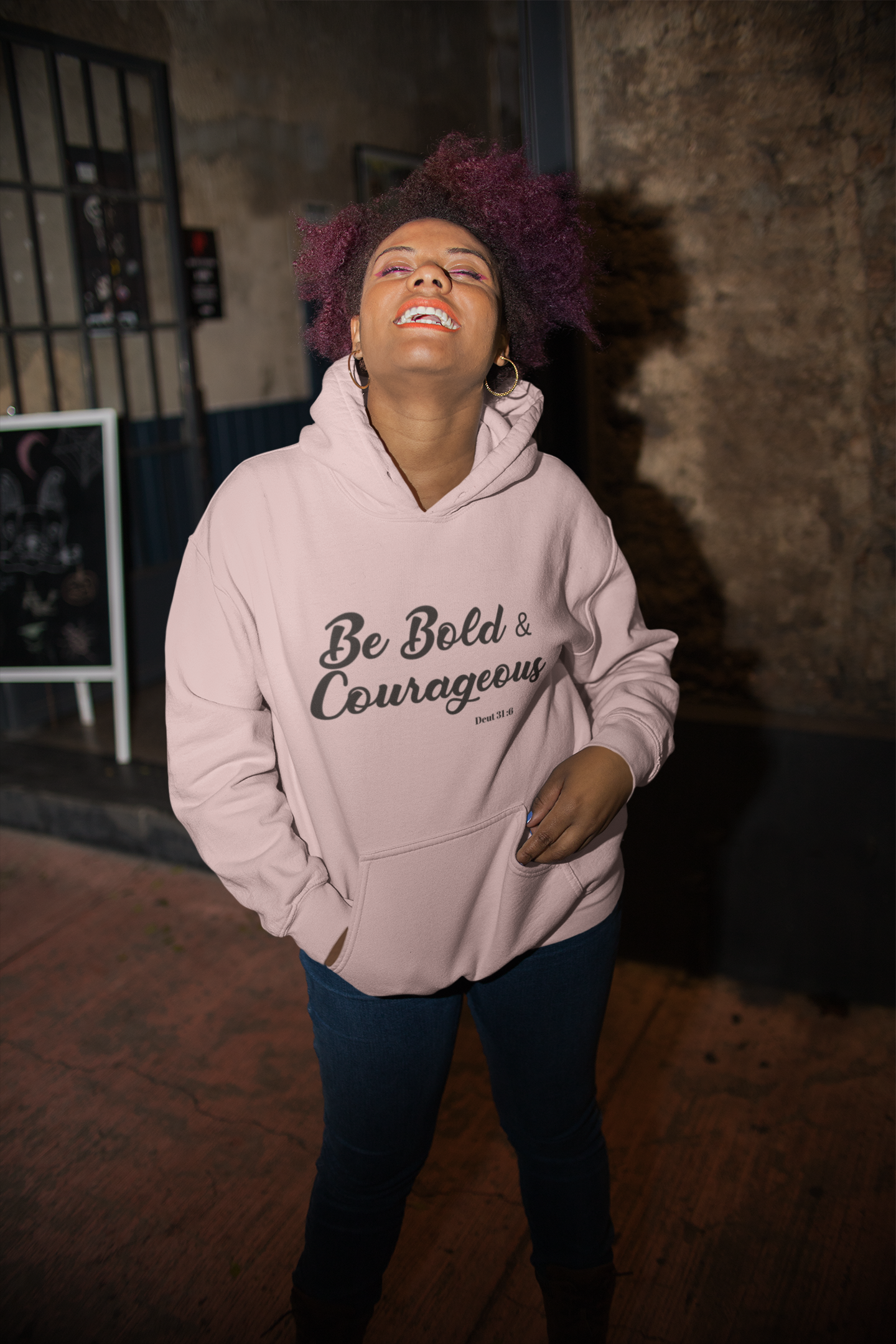 Be Bold & Courageous Hooded Pull Over